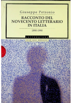 Racconto del Novecento letterario in Italia 1890-1990