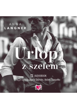 Urlop z szefem. Niegrzeczna kolekcja. Tom 5