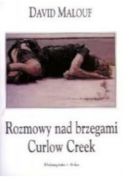 Rozmowy nad brzegami Curlow Creek
