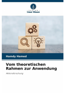 Vom theoretischen Rahmen zur Anwendung