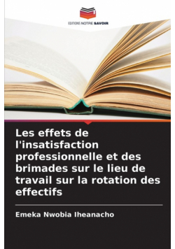 Les effets de l'insatisfaction professionnelle et des brimades sur le lieu de travail sur la rotation des effectifs
