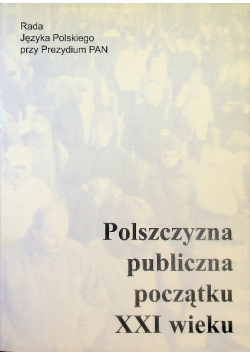 Polszczyzna publiczna początku XXI wieku