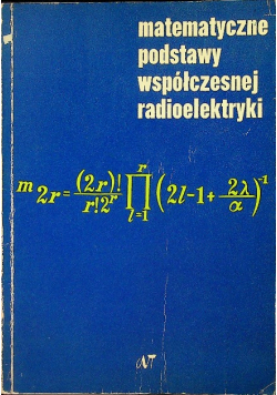 Matematyczne podstawy współczesnej radioelektryki