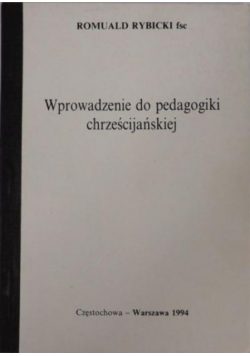 Wprowadzenie do pedagogiki chrześcijańskiej