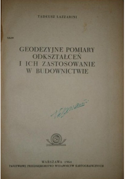 Geodezyjne pomiary odkształceń i ich zastosowanie w budownictwie