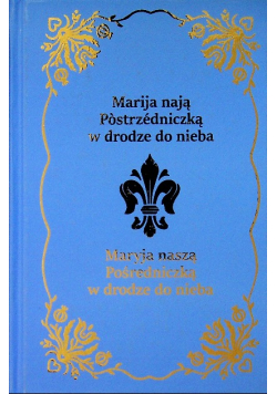 Maryja naszą pośredniczką w drodze do nieba