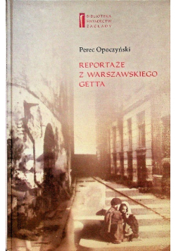 Reportaże z warszawskiego getta