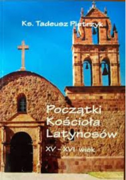 Początki Kościoła Latynosów XV - XVI Wiek