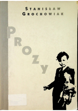 Grochowski Prozy
