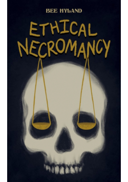 Ethical Necromancy