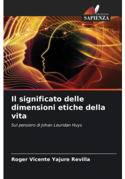 Il significato delle dimensioni etiche della vita