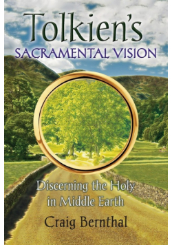 Tolkien's Sacramental Vision