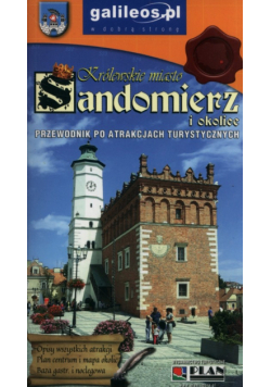 Królewskie miasto Sandomierz i okolice