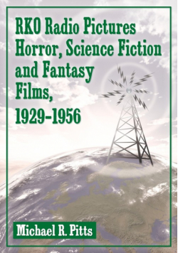RKO Radio Pictures Horror, Science Fiction and Fantasy Films, 1929-1956