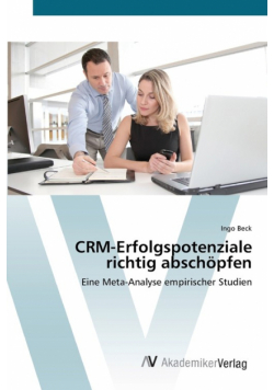CRM-Erfolgspotenziale richtig abschöpfen