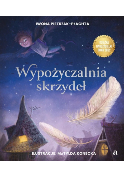 Wypożyczalnia skrzydeł Opowieść o magii czytania