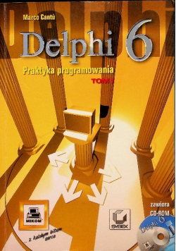 Delphi 6 praktyka programowania Tom 1