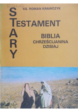 Stary Testament Biblia chrześcijańska dzisiaj