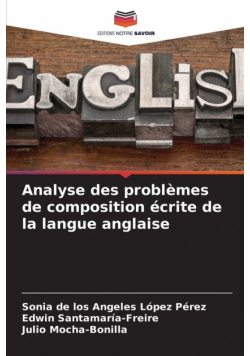 Analyse des problèmes de composition écrite de la langue anglaise