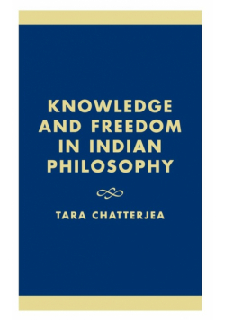 Knowledge and Freedom in Indian Philosophy