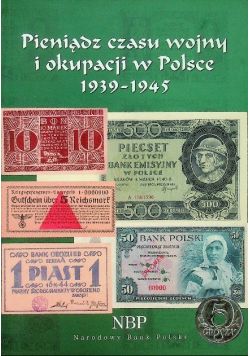 Pieniądz czasu wojny i okupacji w Polsce 1939 1945