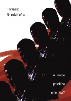 A Może Piekła Nie Ma