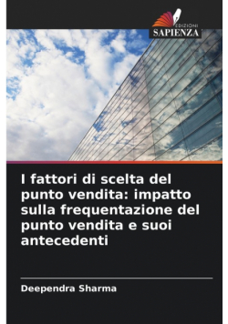 I fattori di scelta del punto vendita