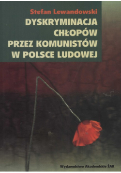 Dyskryminacja chłopów przez komunistów w Polsce Ludowej