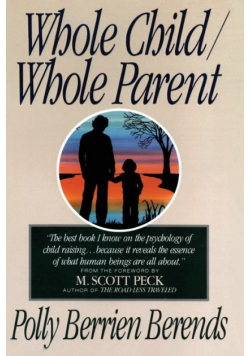 Whole Child, Whole Parent, 4/E