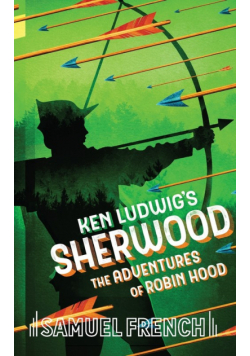 Ken Ludwig's Sherwood