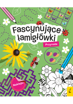 Przyroda. Łamigłówki z naklejkami