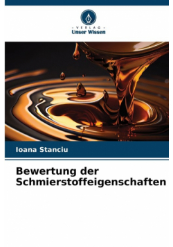 Bewertung der Schmierstoffeigenschaften