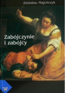 Zabójczynie i zabójcy