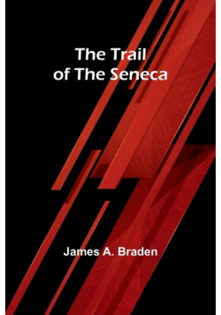 The Trail of the Seneca