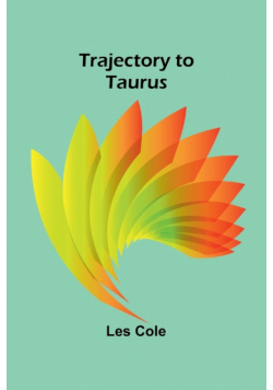 Trajectory to Taurus