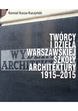 Twórcy I Dzieła Warszawskiej Szkoły