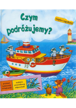 Czym podróżujemy? Książka z zagadkami