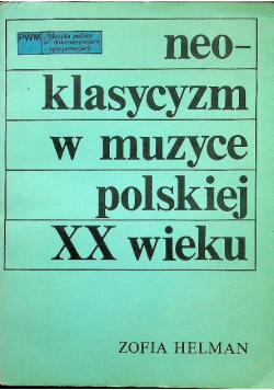 Neoklasycyzm w muzyce polskiej XX wieku