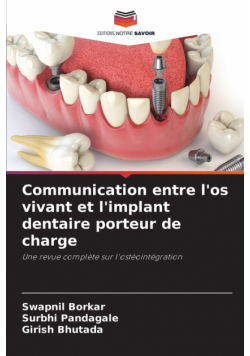 Communication entre l'os vivant et l'implant dentaire porteur de charge