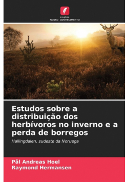 Estudos sobre a distribuição dos herbívoros no inverno e a perda de borregos