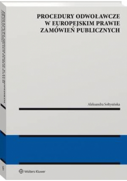 Procedury odwoławcze w europejskim prawie zamówień publicznych