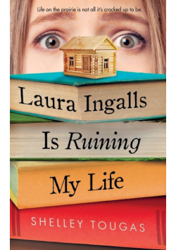 Laura Ingalls Is Ruining My Life