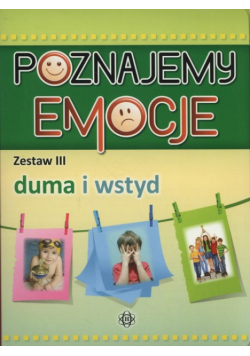 Poznajemy emocje Zestaw 3 Duma i wstyd