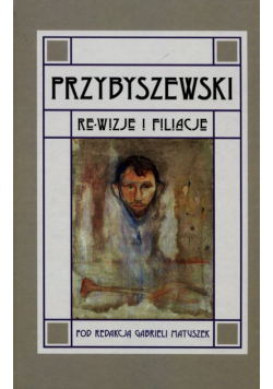 Przybyszewski Re-wizje i filiacje