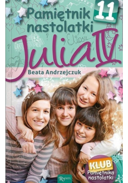 Pamiętnik nastolatki 11 Julia IV