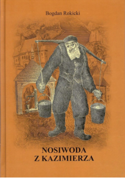 Nosiwoda z Kazimierza