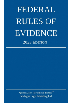 Federal Rules of Evidence; 2023 Edition
