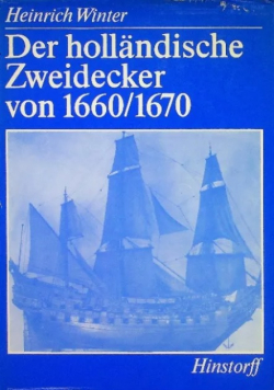 Der hollandische Zweidecker von 1660/1670
