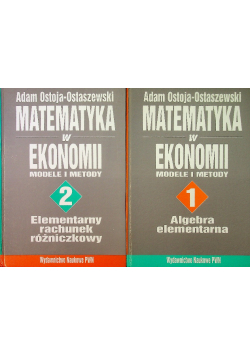 Matematyka w ekonomii modele i metody Tom 1 i 2