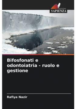 Bifosfonati e odontoiatria - ruolo e gestione